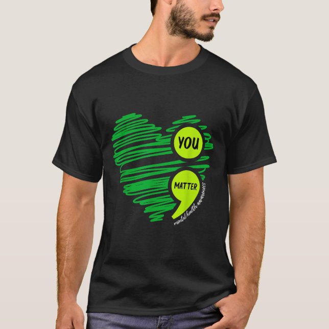 Camiseta You Mental Health Awareness Green Suicide Preventi (Anverso)