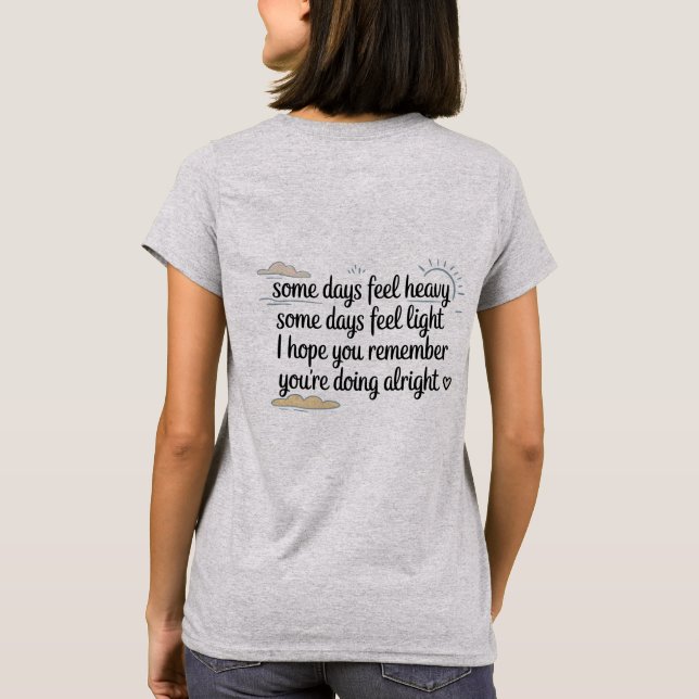 Camiseta You’re Doing Alright Comfort Tee (Reverso)