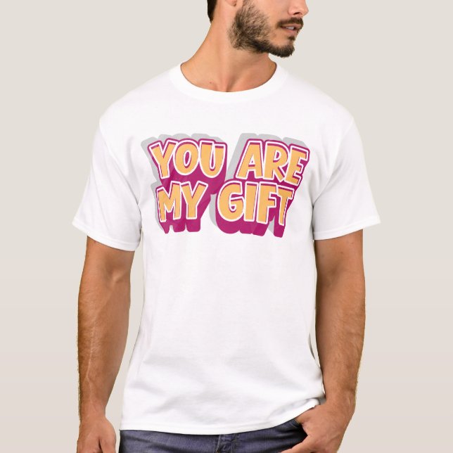 Camiseta You’re My Gift – Romantic T-Shirt (Anverso)