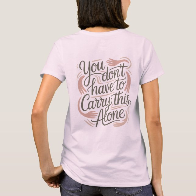 Camiseta You’re Not Alone – Supportive Mental Health (Reverso)