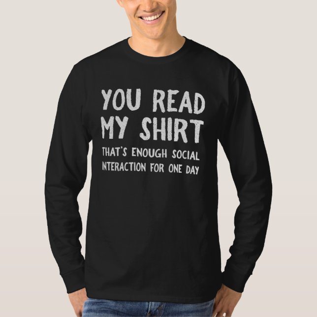 Camiseta You Read My  That s Enough Social Interaction For  (Anverso)