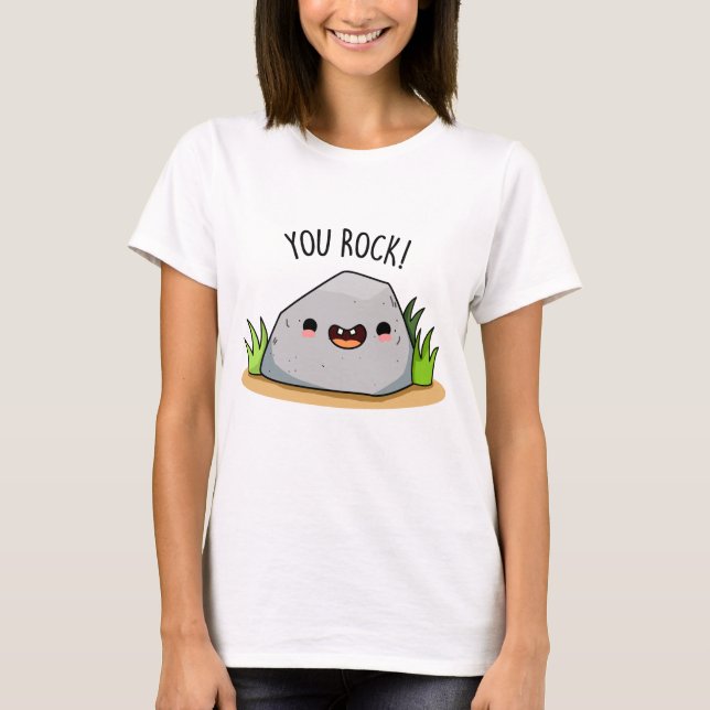 Camiseta You Rock Funny Geology Pun (Anverso)