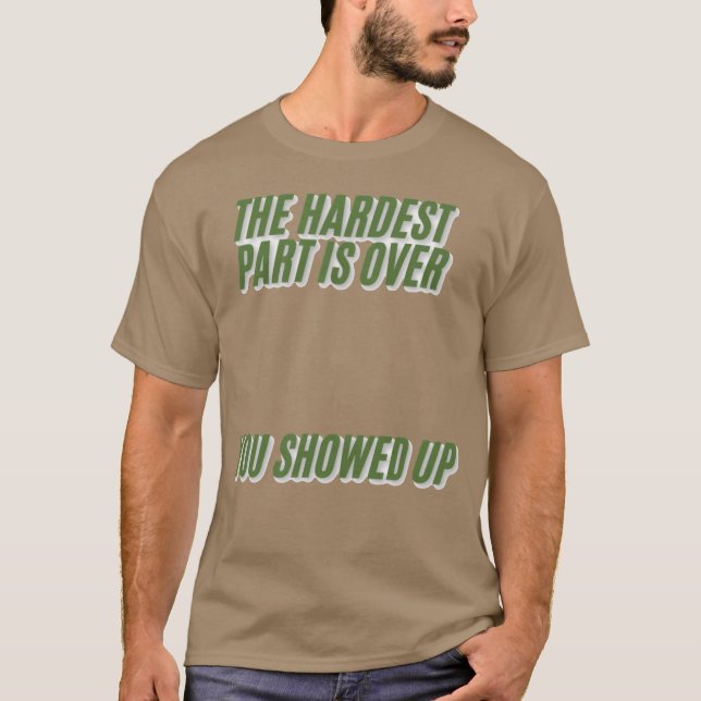 Camiseta You showed up gift (Anverso)