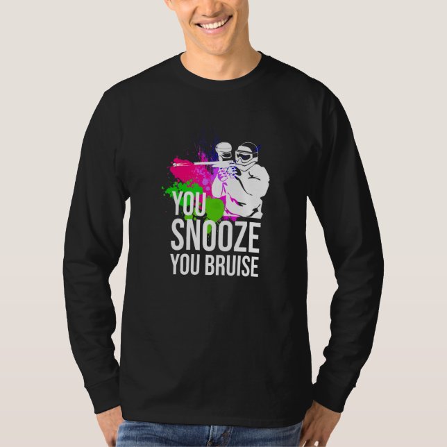 Camiseta You Snooze You Bruise Paintball   Women Men (Anverso)