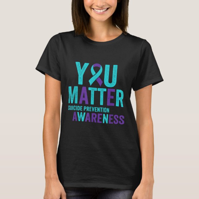 Camiseta You Suicide Prevention Awareness Ribbon  (Anverso)