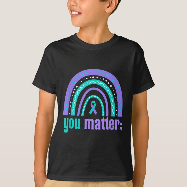 Camiseta You Suicide Prevention Awareness Teal Purple Rainb (Anverso)