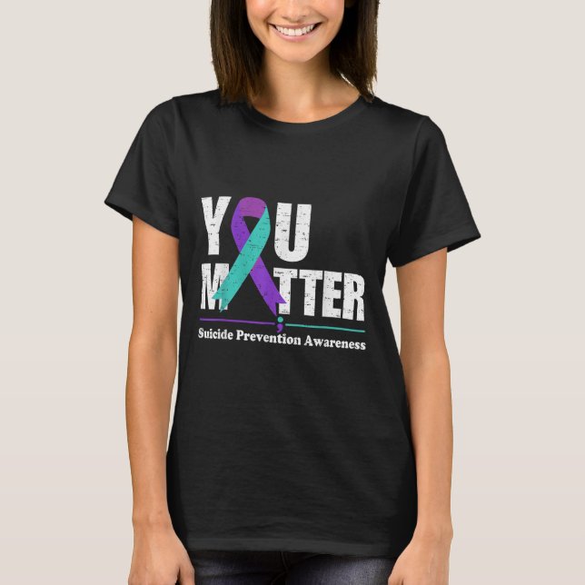 Camiseta You Suicide Prevention Awareness Teal Purple Ribbo (Anverso)
