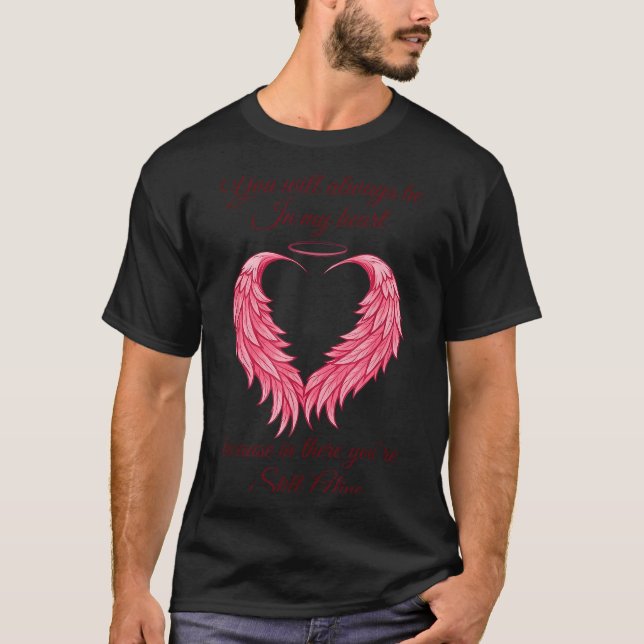 Camiseta You Will Always Be In My Heart Still Alive Angel W (Anverso)