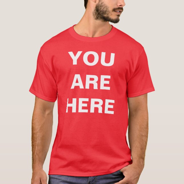 CAMISETA YOUAREHERE (Anverso)
