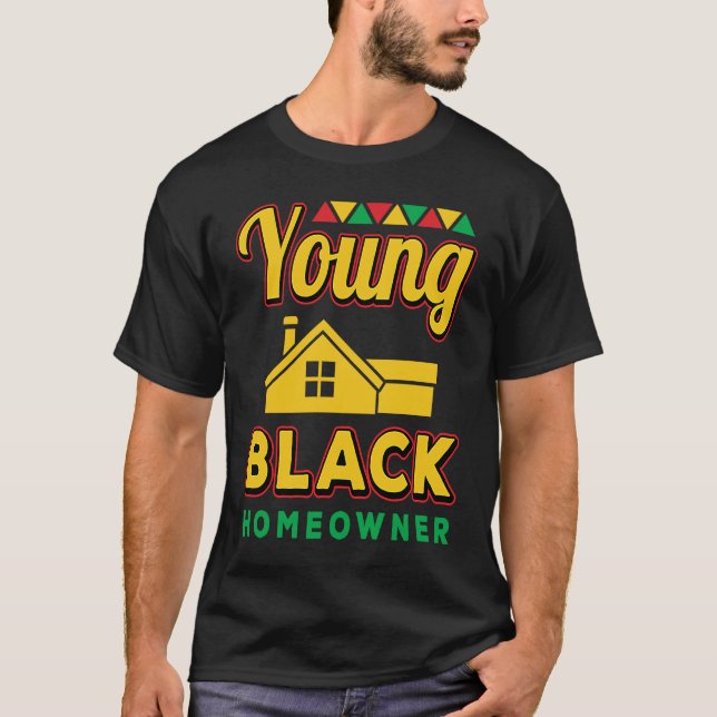 Camiseta Young Black Homeowner African American Black Histo (Anverso)