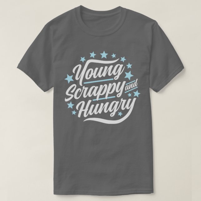 Camiseta Young Scrappy y Hungry (Diseño del anverso)