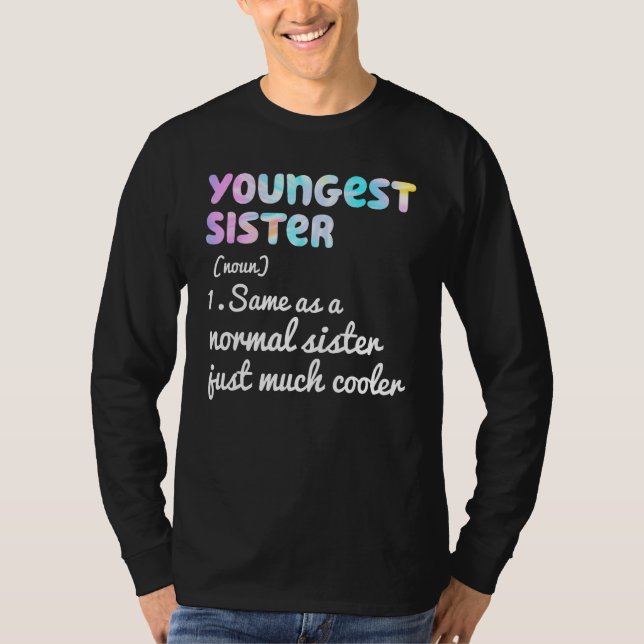 Camiseta Youngest Sister Definition Funny Simple Text Desig (Anverso)