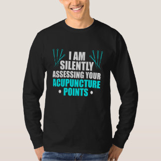 Camiseta Your Acupuncture Points Acupuncturist Needles Expe