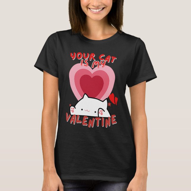 Camiseta Your Cat Is My Valentine Cute Valentine's Day (Anverso)