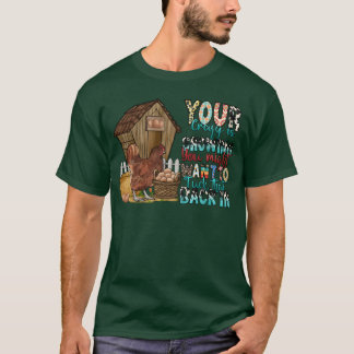 Camiseta Your Crazy is Showing you might want to Backin boy