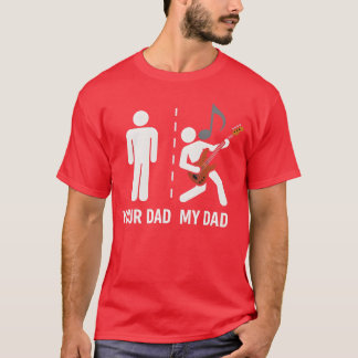 Camiseta Your Dad My Dad Funny Father Music Guitar Player M