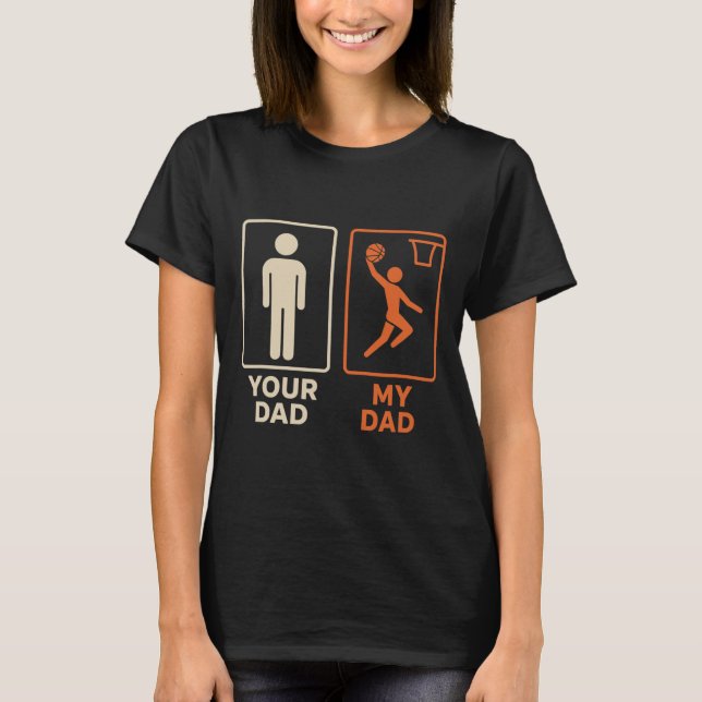 Camiseta Your Dad My Dad Sketll Dunk Daughter Son Father's  (Anverso)