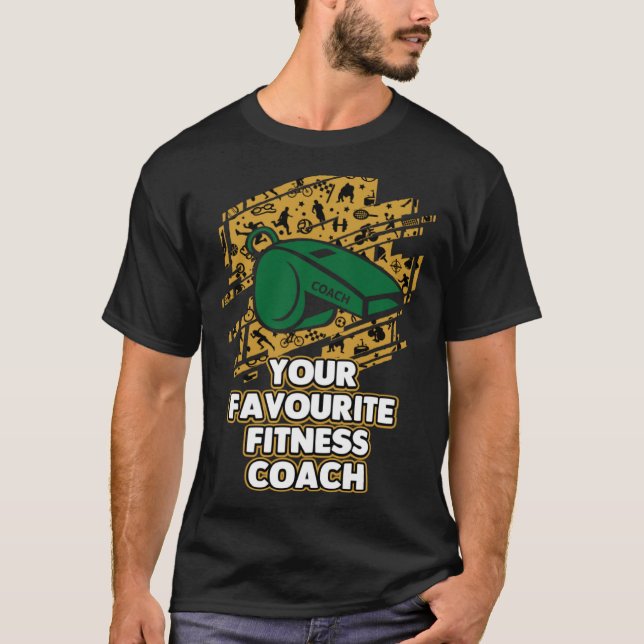Camiseta Your Favourite Fitness Coach  Health Coach Humor (Anverso)