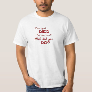 Camiseta your-god-died-for-your-sins-540