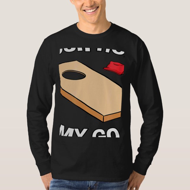 Camiseta Your Hole Is My Goal Cornhole Team Bean Bag (Anverso)