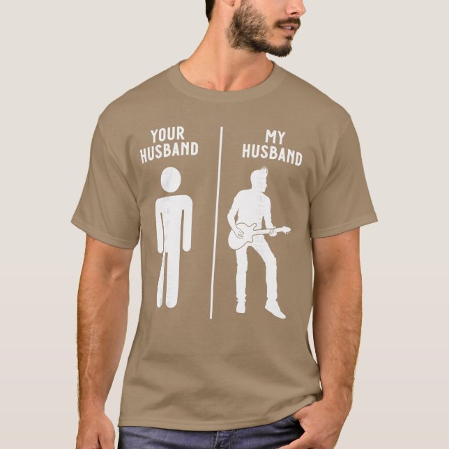 Camiseta Your Husband My Husband Classic Music Guitar Band  (Anverso)