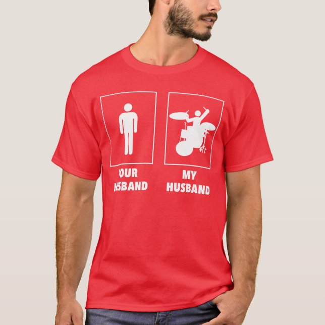 Camiseta Your Husband My Husband Drummer Rock N Roll Band g (Anverso)