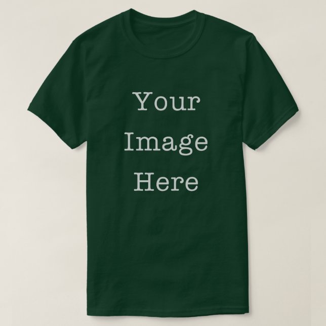 Camiseta Your Image Here Customizable Personalized Green (Diseño del anverso)