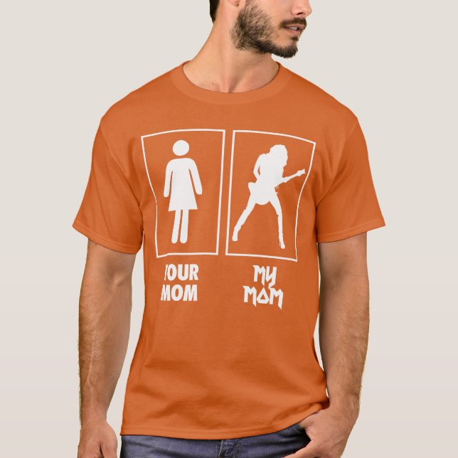 Camiseta Your Mom My Mom Guitar Rock N Roll Band gift (Anverso)