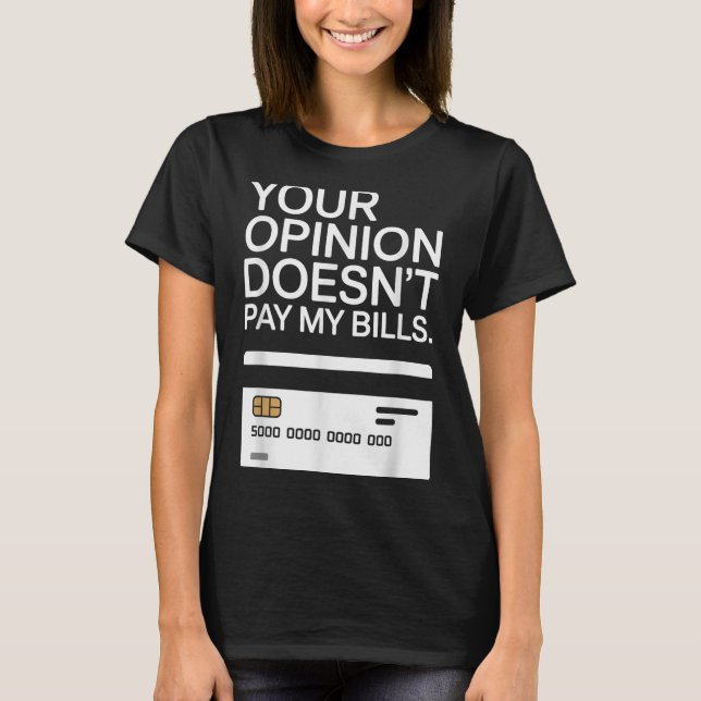 Camiseta Your Onion Doesn't Pay My Bills Success Hustle Mot (Anverso)