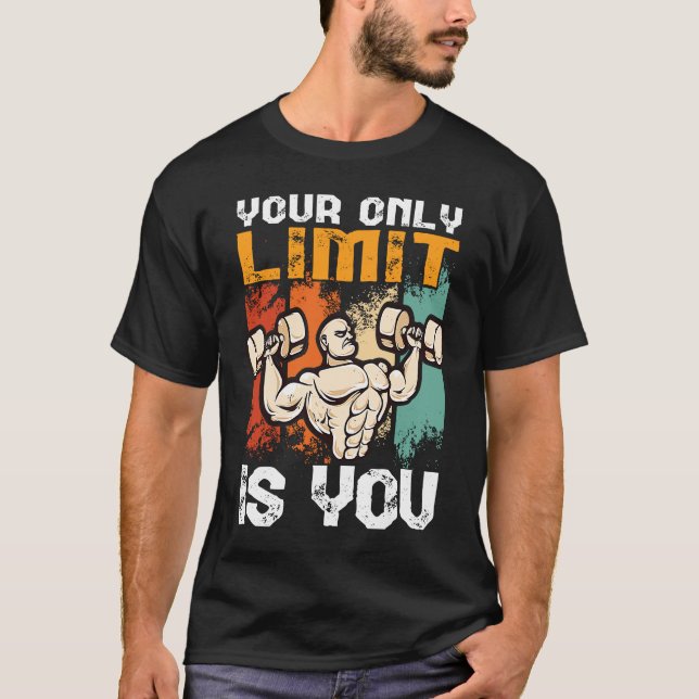 Camiseta your only limit is you workout bench press bodybui (Anverso)
