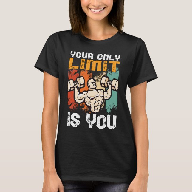 Camiseta your only limit is you workout bench press bodybui (Anverso)