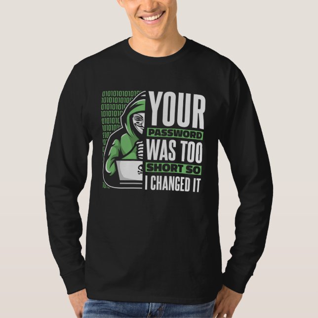 Camiseta Your Password Was Too Short Black Hat Ethical Hack (Anverso)