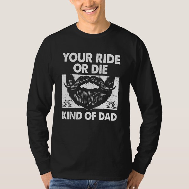 Camiseta Your Ride Kind of Dad Sayings Old Man Quotes Daddy (Anverso)