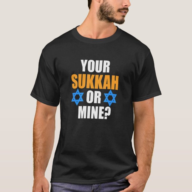 Camiseta Your Sukkah Or Mine Jewish Hanukkah Jew Family Gra (Anverso)