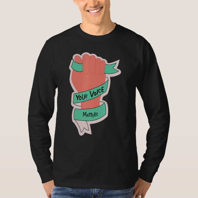 Camiseta Your Voice Matters Positive Mind Inspirational Quo (Anverso)