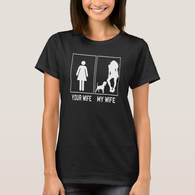 Camiseta Your Wife My Wife Beagle  For Husband (Anverso)
