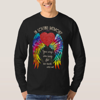Camiseta Your Wings Were Ready But My Heart Was Not Memoria
