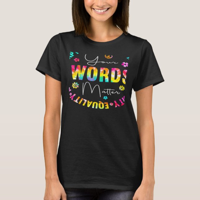 Camiseta Your Words Matter Speech Therapy Appreciation Tie  (Anverso)