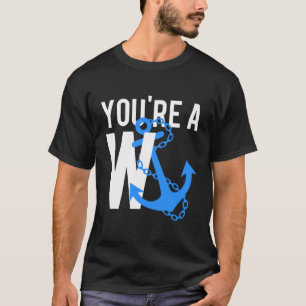 Camiseta Youre A Wanker