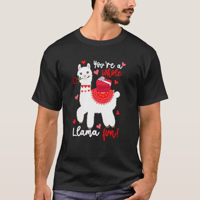 Camiseta You're A Whole Llama Fun Valentine Llama Flowers F (Anverso)