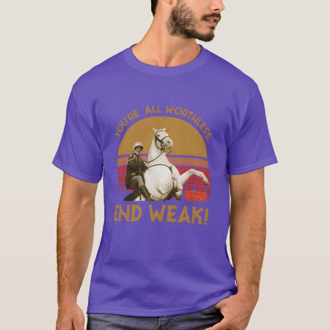 Camiseta Youre all worthless end weak Animal House Movie (Anverso)
