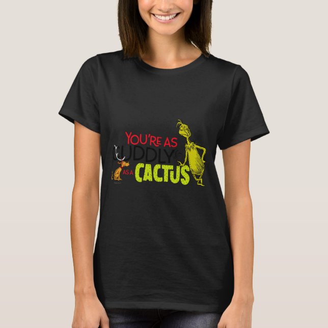 Camiseta Youre As Cuddly As A Cactus Quote  (Anverso)