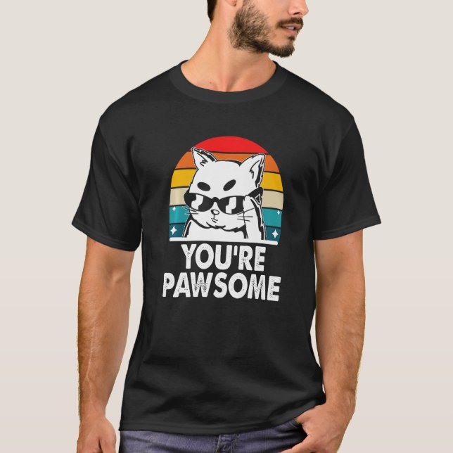 Camiseta You're Awesome Cat Pun Cat Mom Kitten Dad Birthday (Anverso)