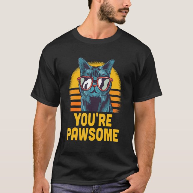 Camiseta You're Awesome Cat Pun Cat Mom Kitten Dad Birthday (Anverso)
