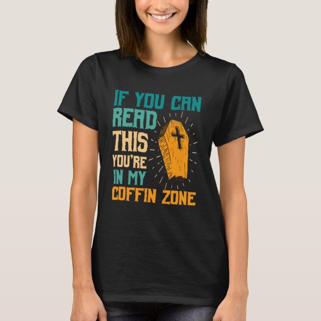 Camiseta You're in My Coffin Zone Halloween Spooky Haunted  (Anverso)