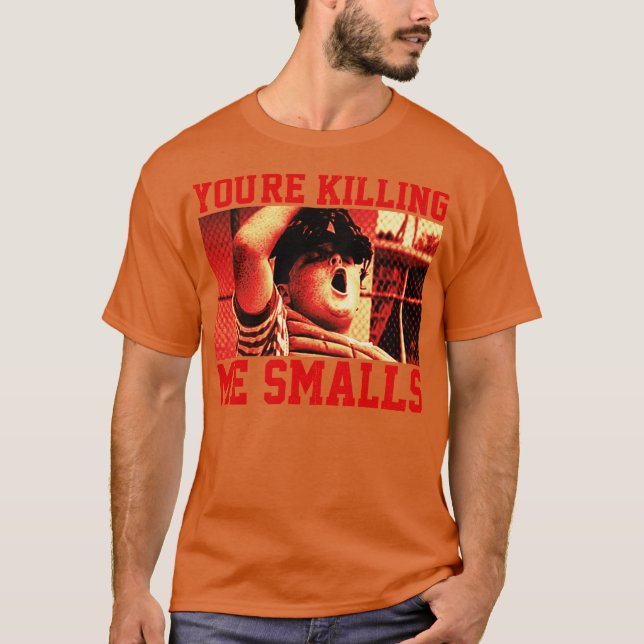 Camiseta Youre Killing me smalls Vintage Sandlot (Anverso)