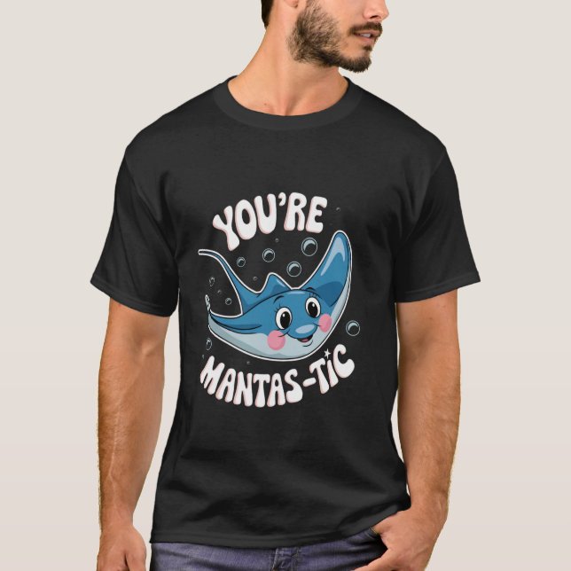Camiseta You're Mantas Tic Sea Ocean Stingray Animal Manta  (Anverso)