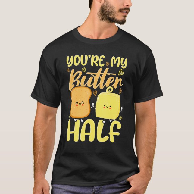 Camiseta You're My Butter Half Valentine's Day (Anverso)