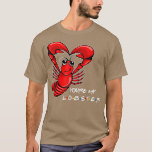 Camiseta Youre My Lobster Seafood Fiesta Crawfish Lobst