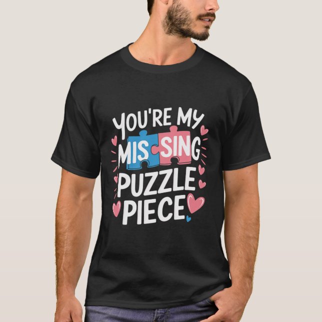 Camiseta You're My Missing Puzzle Piece Valentine Matching  (Anverso)